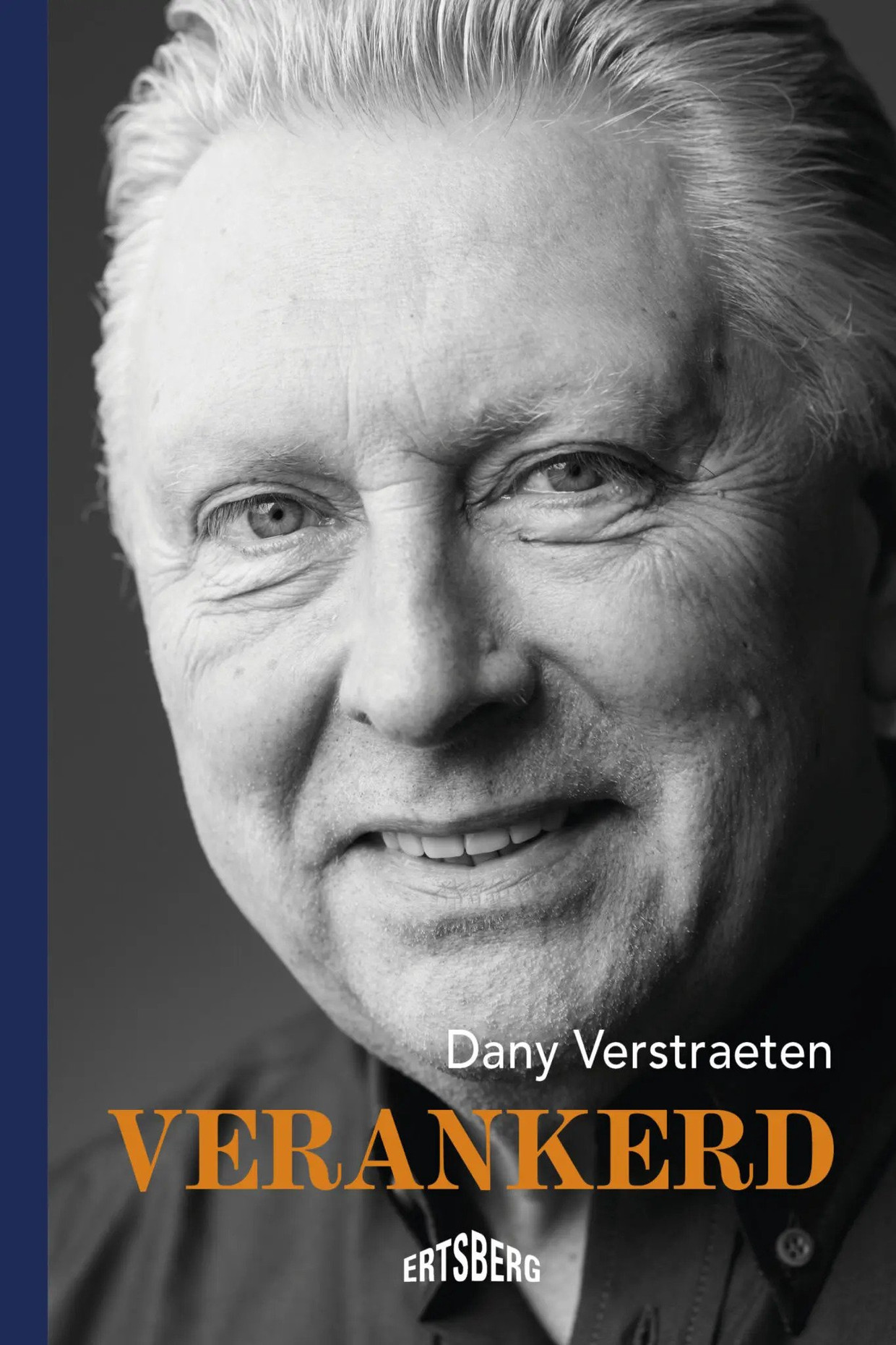 Dany Verstraeten, 'Verankerd', Ertsberg, 296 p., 24,95 euro. Beeld RV